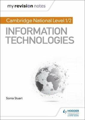 My Revision Notes: Cambridge National Level 1/2 Certificate in I