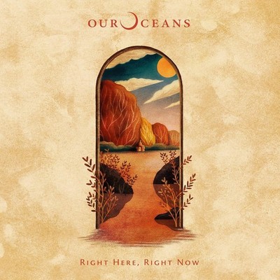 Our Oceans - Right Here, Right Now [CD]