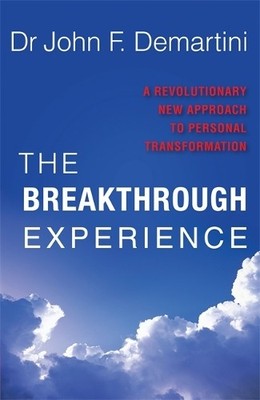 John F. Demartini The Breakthrough Experience (Taschenbuch) (US IMPORT)