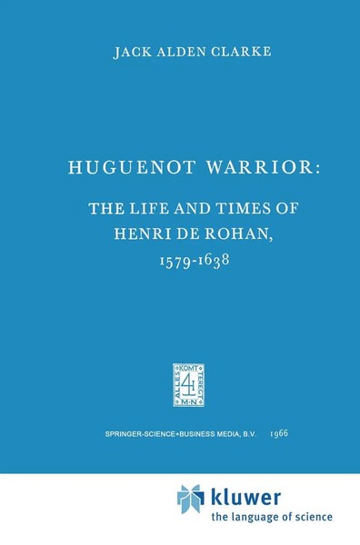 Jack A. Clarke | Huguenot Warrior | Buch | Englisch | Ix | Springer-image