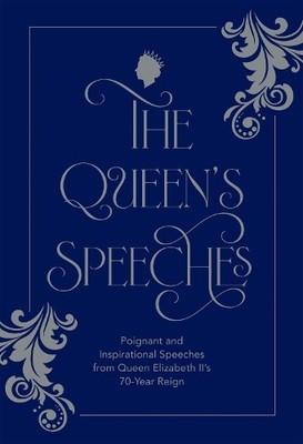 The Queen's Speeches: Poignant and inspirational speech... by Lucy York Hardback