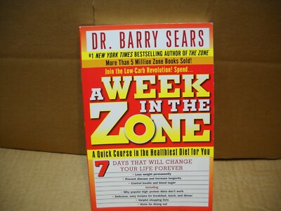 A Week in the Zone: A Quick Course in the Healthiest Diet for You - VERY GOOD
