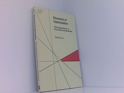 Elements of Optimization: With Applications In Economics And Business (Heidelber