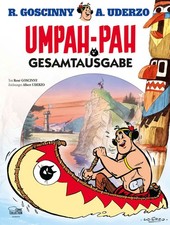 Umpah-Pah Gesamtausgabe: Umpah-Pah: die Rothaut. Die Plattfüße greifen an.  ...