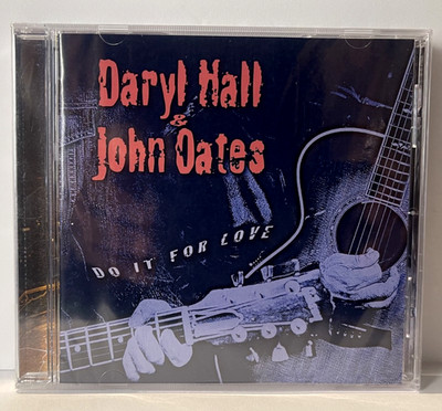 DARYL HALL & JOHN OATES ''DO IT FOR LOVE'' AUDIO CD [NEW SEALED]