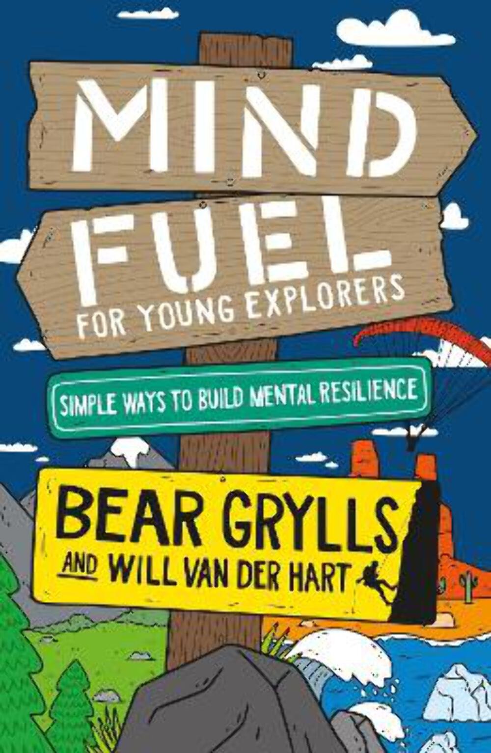 Bear Grylls: Mind Fuel for Young Explorers [2024] hardback