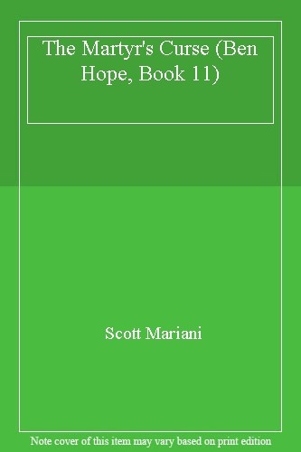 The Martyr's Curse (Ben Hope, Book 11),Scott Mariani