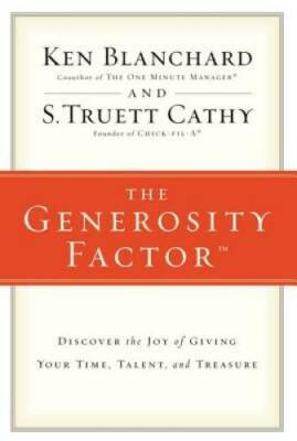 The Generosity Factor: Discover the Joy of Giving Your Time, Talent, and  - GOOD