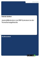 Patrick Seifert | Auswahlkriterien Von Erp-Systemen In Der Versicherungsbrache