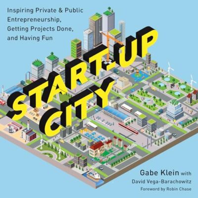 Start-Up City: Inspiring Private and Public Entrepreneurship, Getting Project...