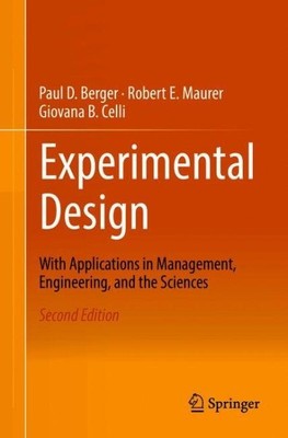 Experimental Design With Applications in Management, Engineering, and the Sci...