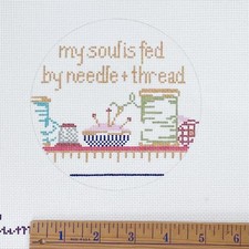 Plum Stitchery hand painted needlepoint canvas My Soul is Fed w/ Needle  Thread