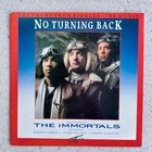 THE IMMORTALS No Turning Back John Deacon Queen 7” Vinyl Single RARE UK 1986