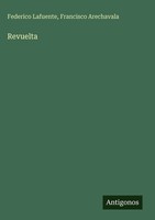 Federico Lafuente (U. A.) | Revuelta | Buch | Spanisch (2025) | Antigonos Verlag