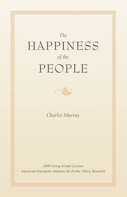 Charles Murray (Senior Research Fellow, Manhattan In The Happiness o (Paperback)