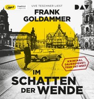 Im Schatten Der Wende. Kriminaldauerdienst: Team Ost-West Frank Go*Dammer MP3-CD