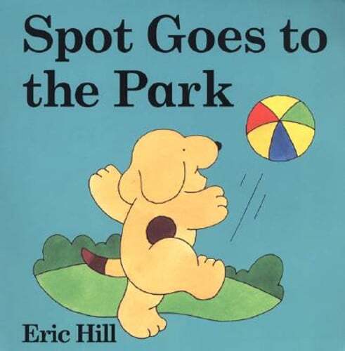 Spot Goes to the Park by Eric Hill: Used