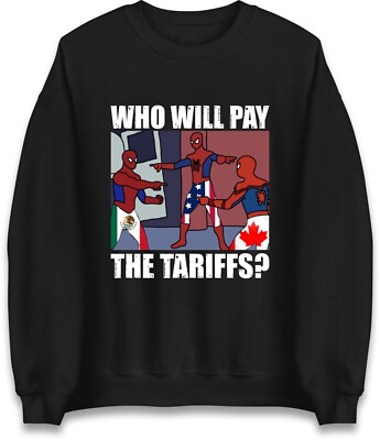 Who Will Pay The Tariffs Funny Jumper, Three Spiderman Pointing Meme Jumper