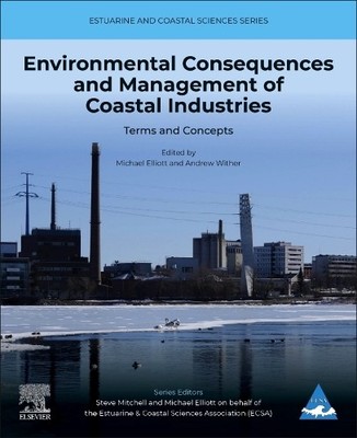 Environmental Consequences and Management of Coastal Industries - 9780443137525