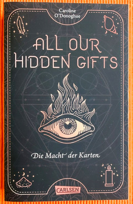 All our Hidden Gifts. Die Macht der Karten - Caroline O'Donoghue  *** sehr gut