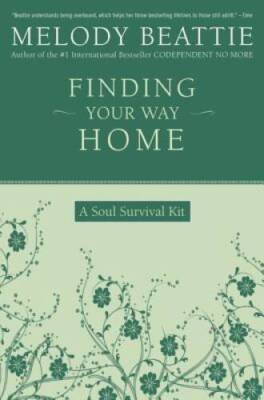 Finding Your Way Home: A Soul Survival Kit - Paperback - VERY GOOD