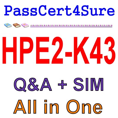Designing High-End HPE Storage Platforms HPE2-K43 Exam Q&A+SIM