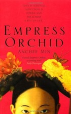 Empress Orchid By Anchee Min. 9780747568339
