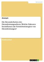 Die Besonderheiten Des Dienstleistungssektors. Welche Faktoren Beeinflussen Die