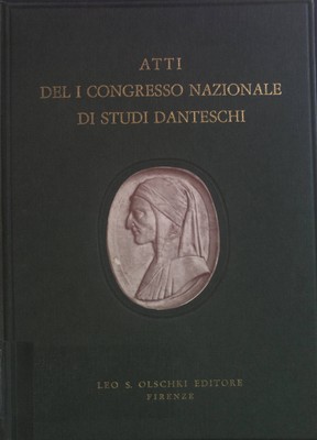 Atti del i Congresso Nazionale di Studi Danteschi: Dante nel Secolo dell'Unità d