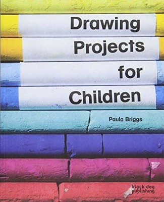 Drawing Projects for Children - Briggs, Paula