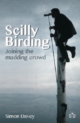 SCILLY BIRDING by Simon Davey Paperback Self Help Business