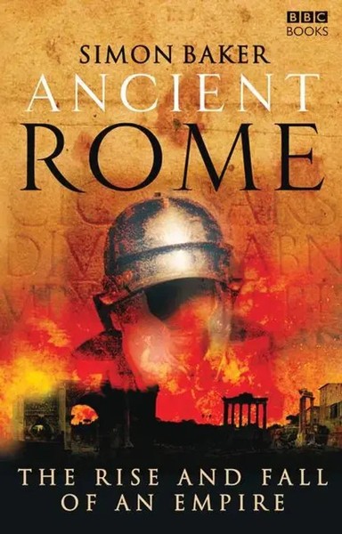 Simon Baker | Ancient Rome: The Rise And Fall Of An Empire | Taschenbuch (2007)-image