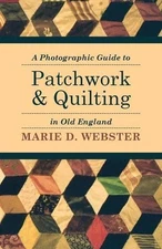 Marie Webster A Photographic Guide to Patchwork and Quil (Paperback) (UK IMPORT)