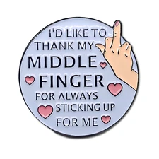 Up Yours Pin Badge Thank My Middle Finger Enamel Insult Brooch Funny Jewellery