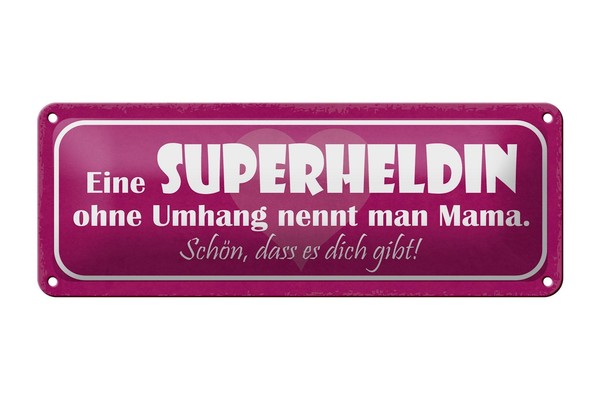 Blechschild Spruch 27X10 Cm Mama Superheldin Ohne Umhang Deko Schild Tin Sign-image