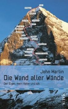 Die Wand aller Wände: Der Eiger, mein Vater und ich von ... | Buch | Zustand gut