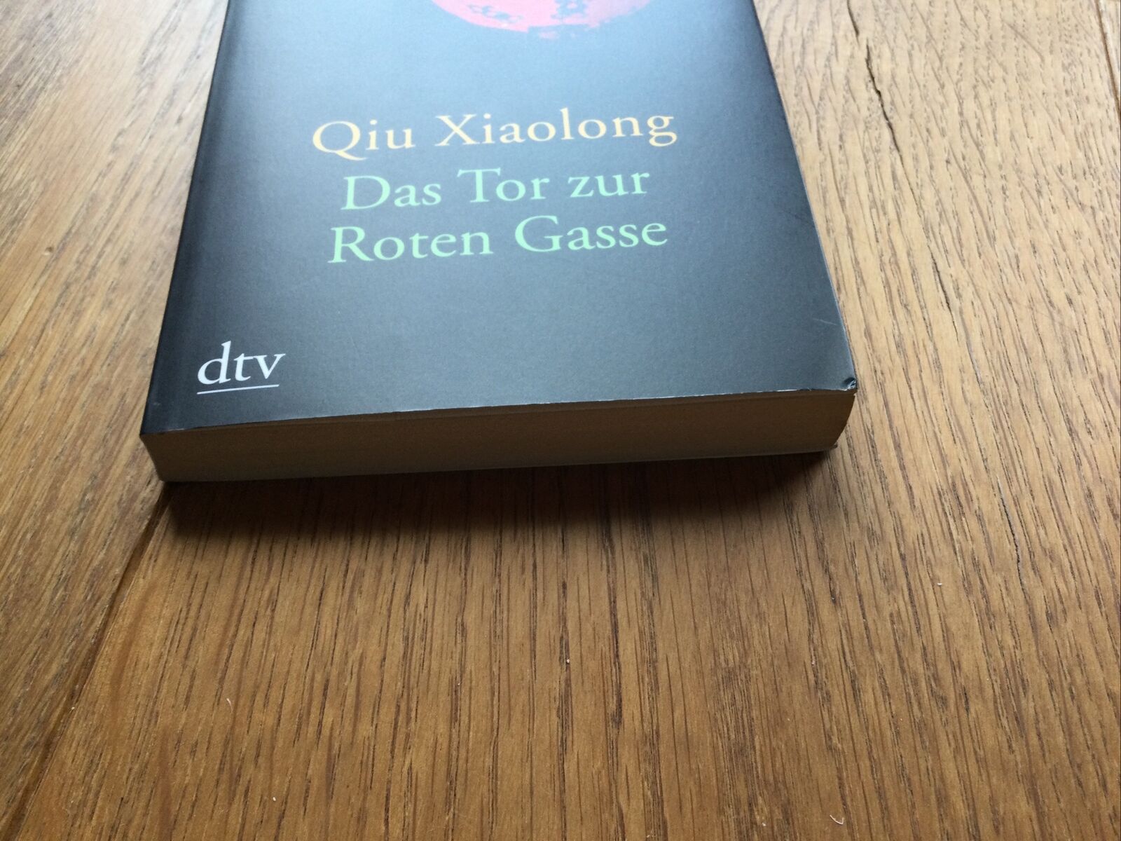 Thumbnail - Das Tor Zur Roten Gasse: Erzählungen Von Qiu, Xiaolong Taschenbuch Neu