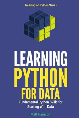Learning Python for Data: Fundmental Python Skills for Starting with Data Buch