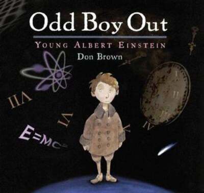 Odd Boy Out: Young Albert Einstein by Don Brown: Used