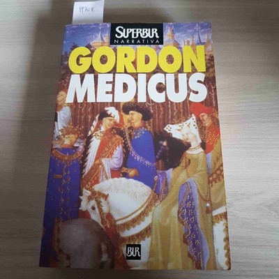 MEDICUS - NOAH GORDON - BUR - 1999