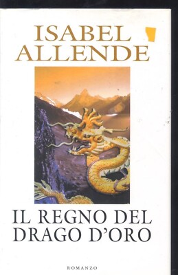 Isabel Allende - DAS KÖNIGREICH DES GOLDENEN DRACHEN