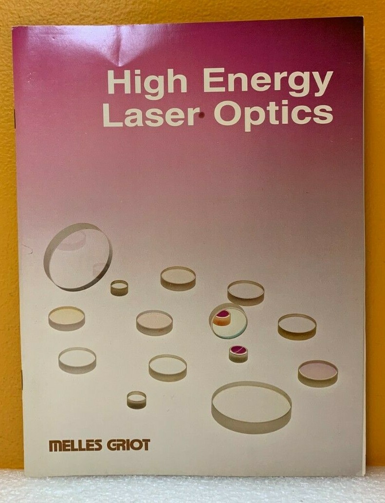 Melles Griot High Energy Laser Optics Catalog. eBay