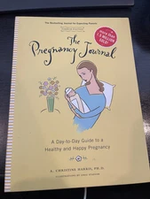 Pregnancy Journal, 4th Edition : A Day-To-Day Guide to a Healthy and Happy...