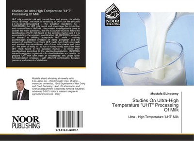 Mustafa Elhoseny | Studies On Ultra-High Temperature UHT Processing Of Milk
