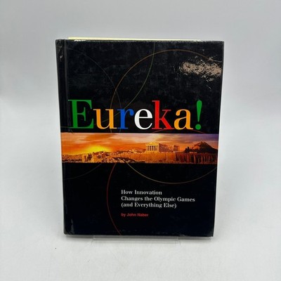 Eureka! John Naber 2004 SIGNED Olympic Games Innovation Xerox Hardcover