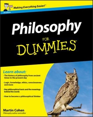 Philosophy for Dummies, UK Edition Paperback Martin Cohen