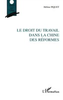 HéLèNe Piquet | LE Droit DU Travail Dans LA Chine DES RÉFormes | Taschenbuch