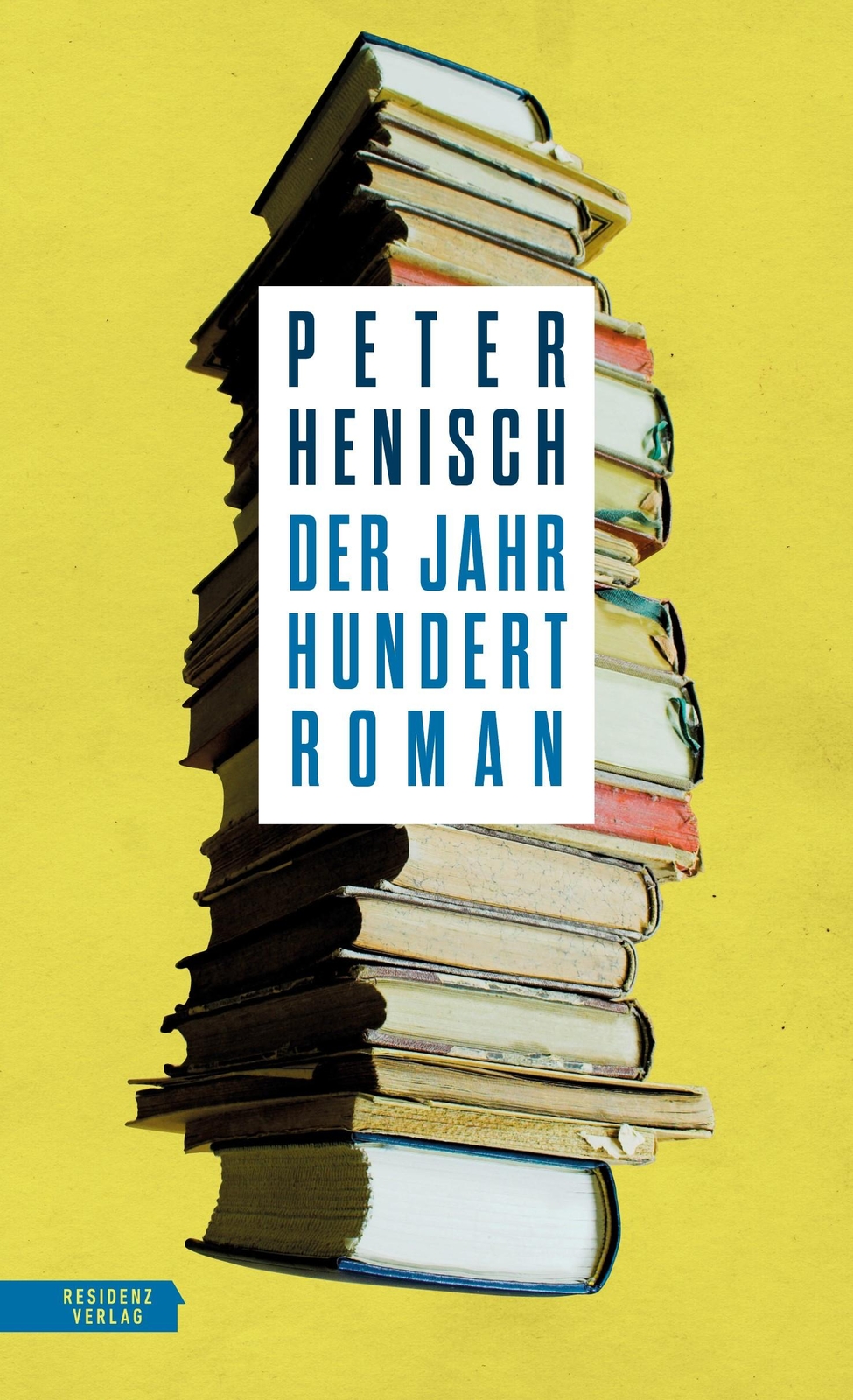 Der Jahrhundertroman | Henisch, Peter