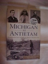 MICHIGAN AT ANTIETAM, WOLVERINE STATE' in CIVIL WAR (2015 SIGNED