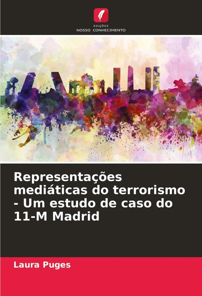 RepresentaçõEs MediáTicas Do Terrorismo - Um Estudo De Caso Do 11-M Madrid Puges-image
